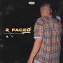 2Faced (Explicit)