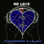 No Love (Explicit)