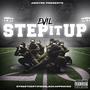 Step It Up (feat. Evil) [Explicit]