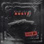 RUSTY (feat. BG LIL ANT) [Explicit]