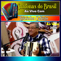 Sanfonas do Brasil Com Luizinho Calixto Ao Vivo - 2018