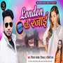 London Ke Rajai