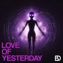 Love Of Yesterday