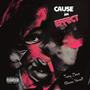 Cause and Effect (feat. Tony Zues) [Explicit]