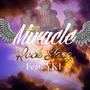 Miracle (feat. Yk1) [Explicit]