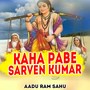 Kaha Pabe Sarven Kumar