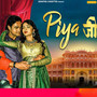 Piya Ji - Single