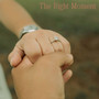 The Right Moment (Explicit)