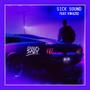 Sick Sound (feat. Kwazee) [Explicit]