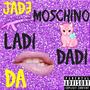 Ladi Dadi Da (Explicit)