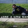 Come A Long Way
