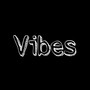 Vibes (Explicit)