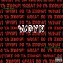 WDYK (What Do Ya Know!) [Deluxe Edition] [Explicit]