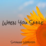 When You Smile