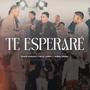 Te Esperaré (feat. Billy Laboy & Angel Peréz)