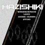 HAZISHIKI (feat. Dts Lazo, Human Iqonic & Iffixo) [Explicit]