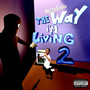 The Way That I’m Living 2 (Explicit)