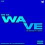 We Da Wave (feat. TBN Ray) [Explicit]