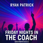 Friday Nights in the Coach (Banbridge)