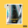 Against Me (Explicit)