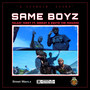 Same Boyz (Explicit)