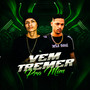 Vem Tremer pra Mim (Explicit)