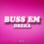 Buss Em (Explicit)