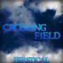 Crossing Field (from 