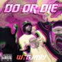 DO OR DIE (Explicit)