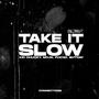 Take it slow (Explicit)