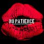 No Patience (feat. Ok to Daydream)