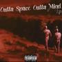 Outta Space Outta Mind (Explicit)