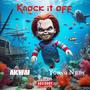 KNOCK IT OFF (Explicit)