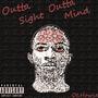 Outta Sight Outta Mind (Explicit)