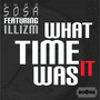 What Time It Was (feat. Illizm) [Explicit]