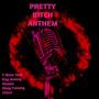 PRETTY ***** ANTHEM (feat. Kay Money, Osama, Shay Yummy & Chant) [Explicit]