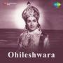 Ohileshwara (Original Motion Picture Soundtrack)