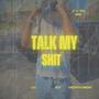 Talk My **** (Explicit)