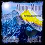 Alpine Mind (Remastered) [Explicit]