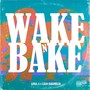 Wake N Bake (Explicit)