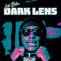 Dark Lens (Explicit)