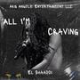 All I'm Craving (Explicit)