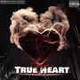 True Heart (Explicit)