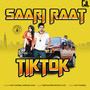 Saari Raat Tik Tok