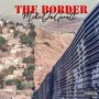 THE BORDER (Explicit)