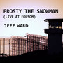 Frosty the Snowman (Live at Folsom)