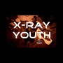 X-Ray Youth