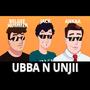 UBBA N UNJII (Explicit)