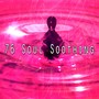 76 Soul Soothing