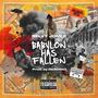 Babylon Has Fallen (Explicit)